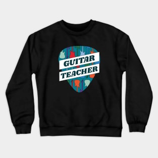 Guitar Teacher Guitar Pick Crewneck Sweatshirt